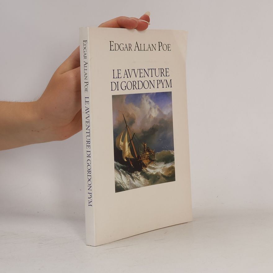 Edgar Allan Poe Le avventure di Gordon Pym