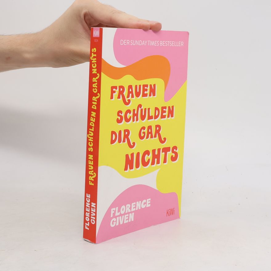 Florence Given Frauen schulden dir gar nichts