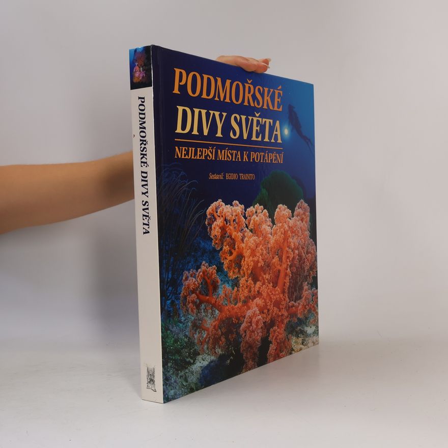 Kurt Amsler Podmořské divy světa. Nejlepší místa k potápění