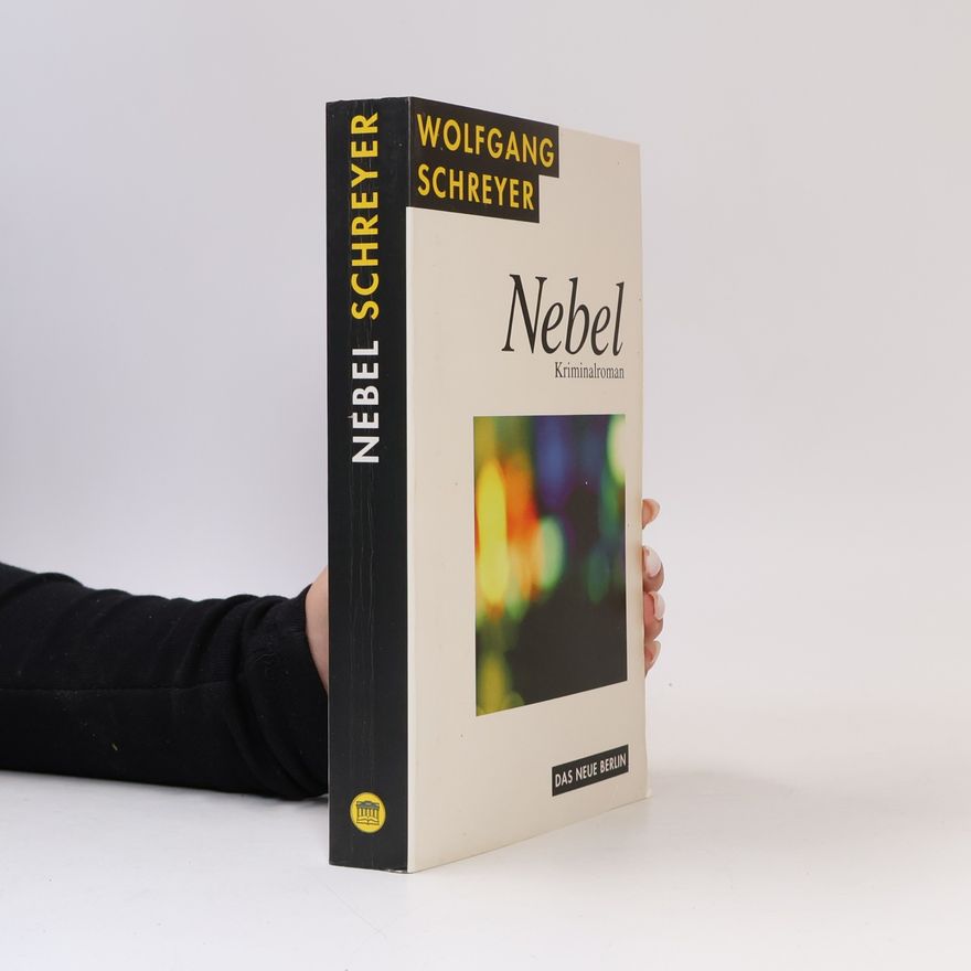 Wolfgang Schreyer Nebel