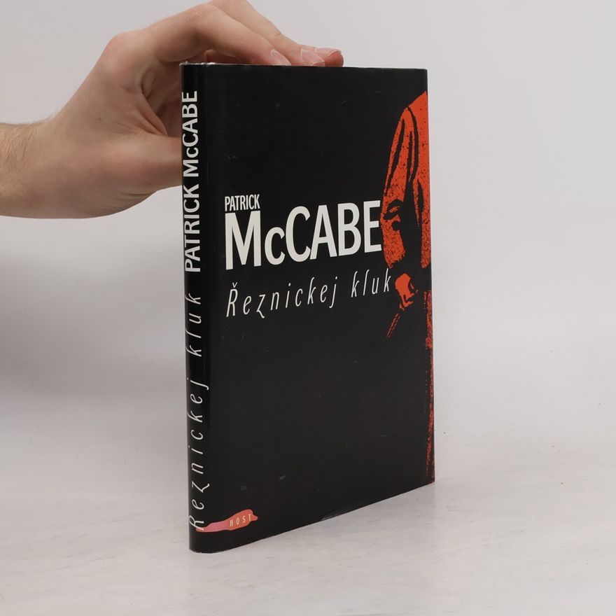 Patrick McCabe Řeznickej kluk