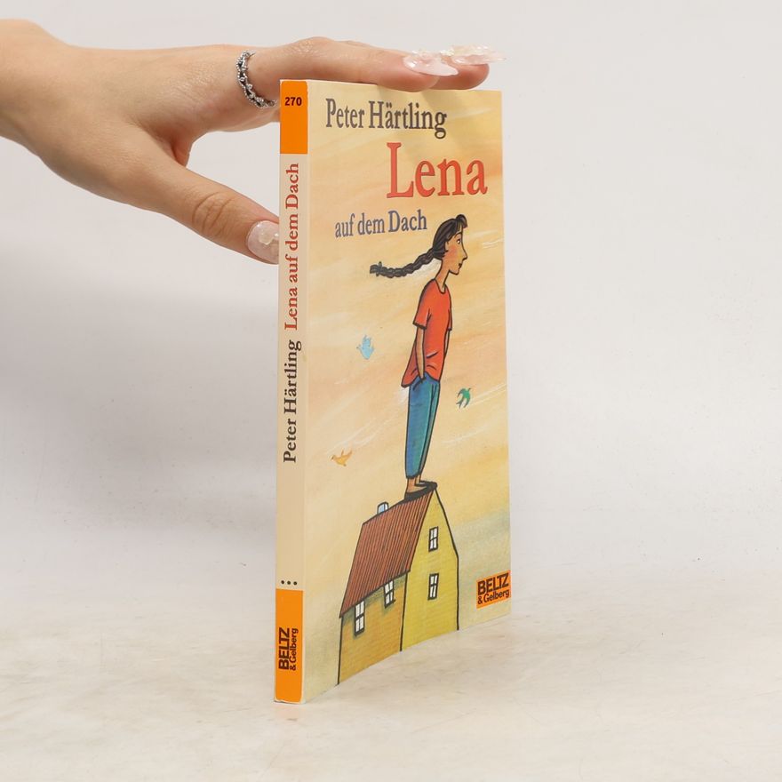 Peter Härtling Lena auf dem Dach