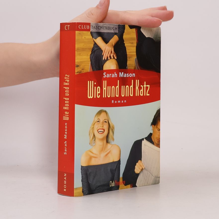 Sarah Mason Wie Hund und Katz