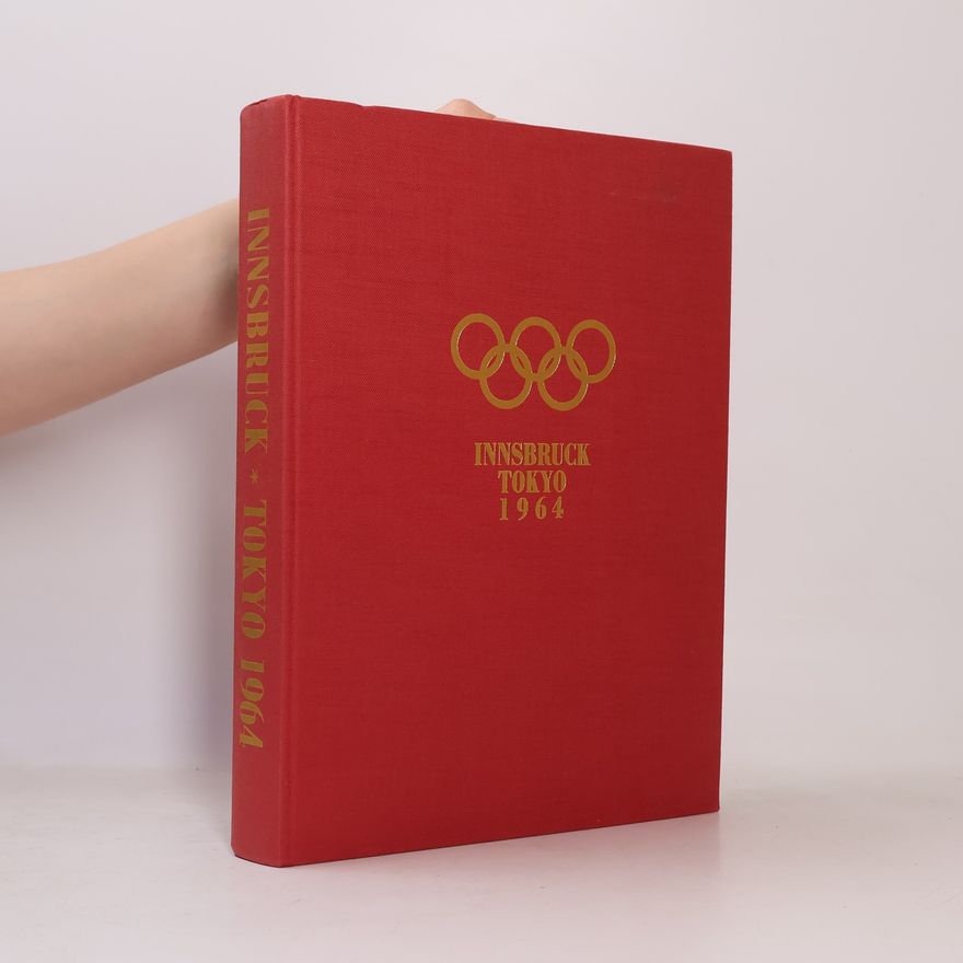 Walter König Die Olympischen Kämpfe Innsbruck, Tokyo 1964