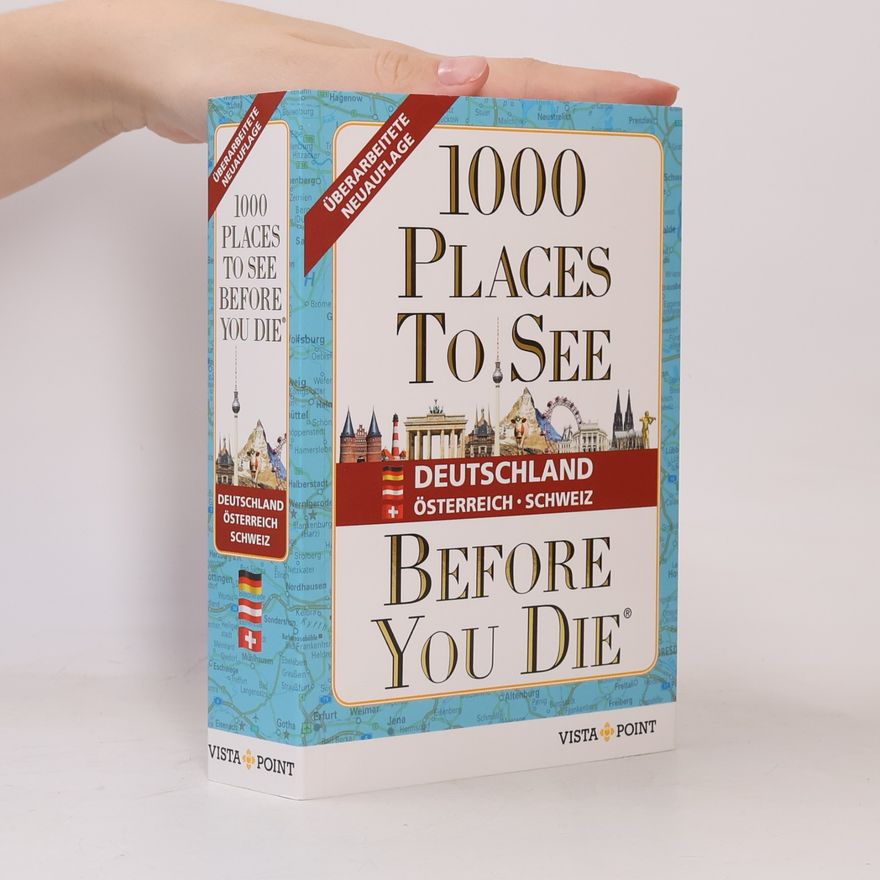 Auteurscollectief 1000 Places To See Before You Die - Deutschland, Österreich, Schweiz