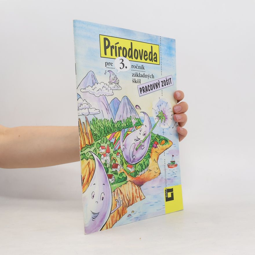 Jana Kopáčová Prírodoveda pre 3. ročník základných škôl Pracovný zošit