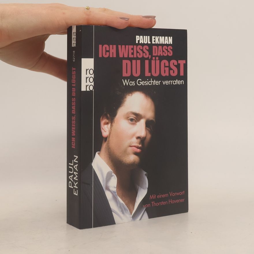 Paul Ekman Ich weiss, dass du lügst