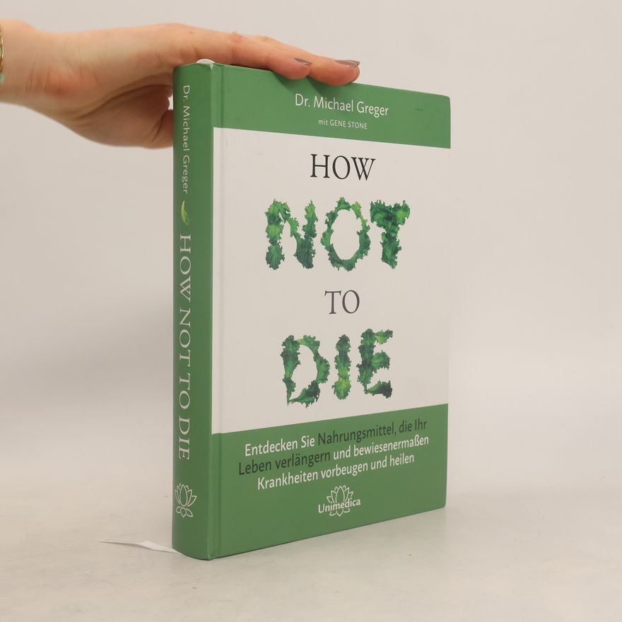 Michael Greger How not to die
