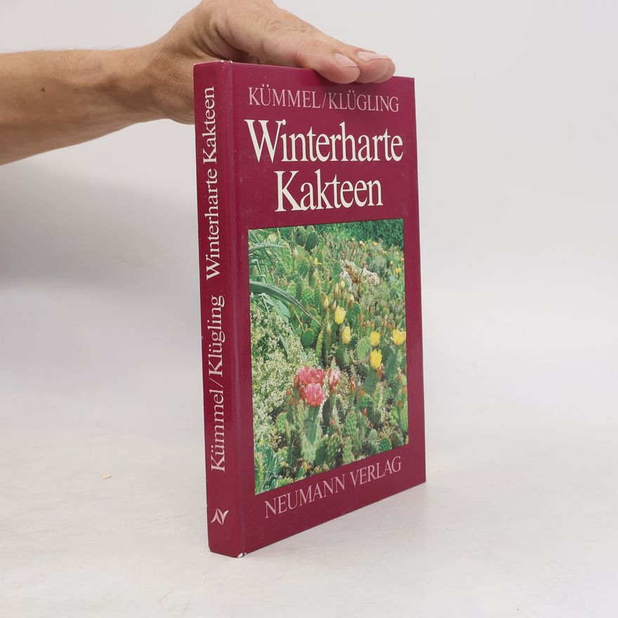 Fritz Kümmel Winterharte Kakteen