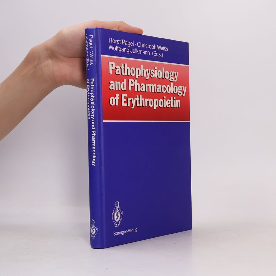 W. Jelkmann Pathophysiology and Pharmacology of Erythropoietin