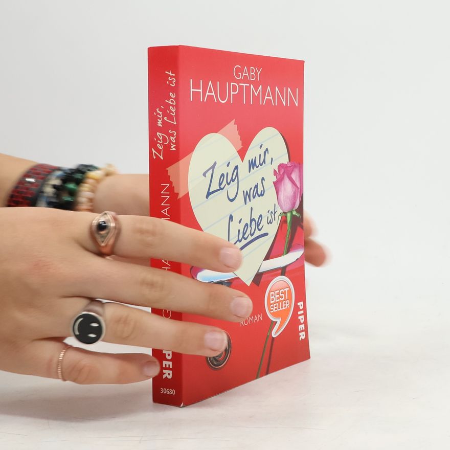 Gaby Hauptmann Zeig mir, was Liebe ist