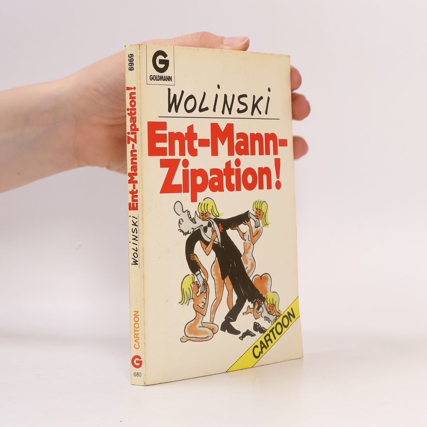 Georges Wolinski Ent-Mann-Zipation