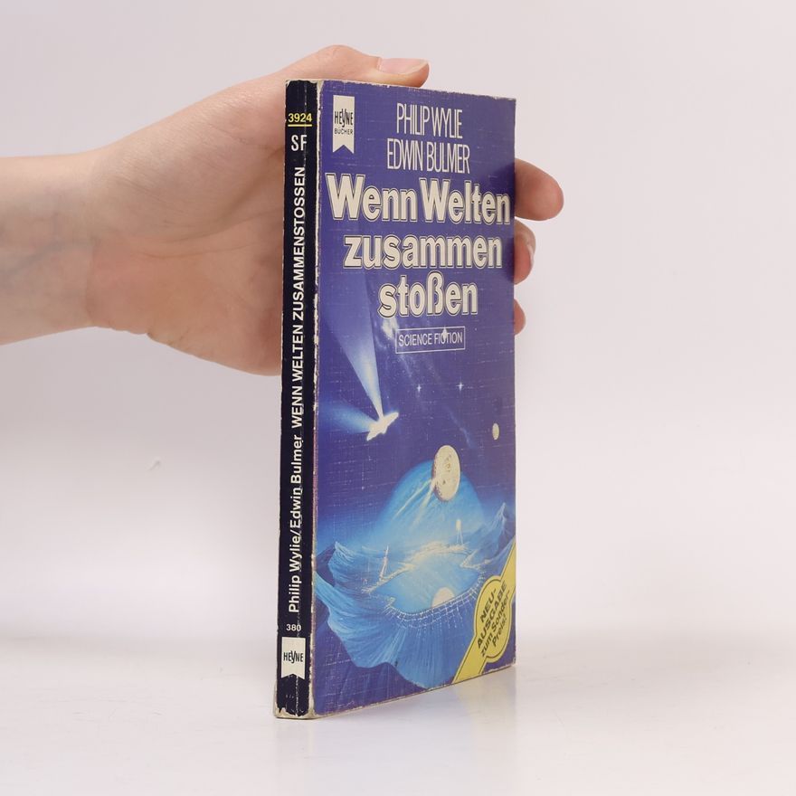 Edwin Balmer Wenn Welten zusammenstossen