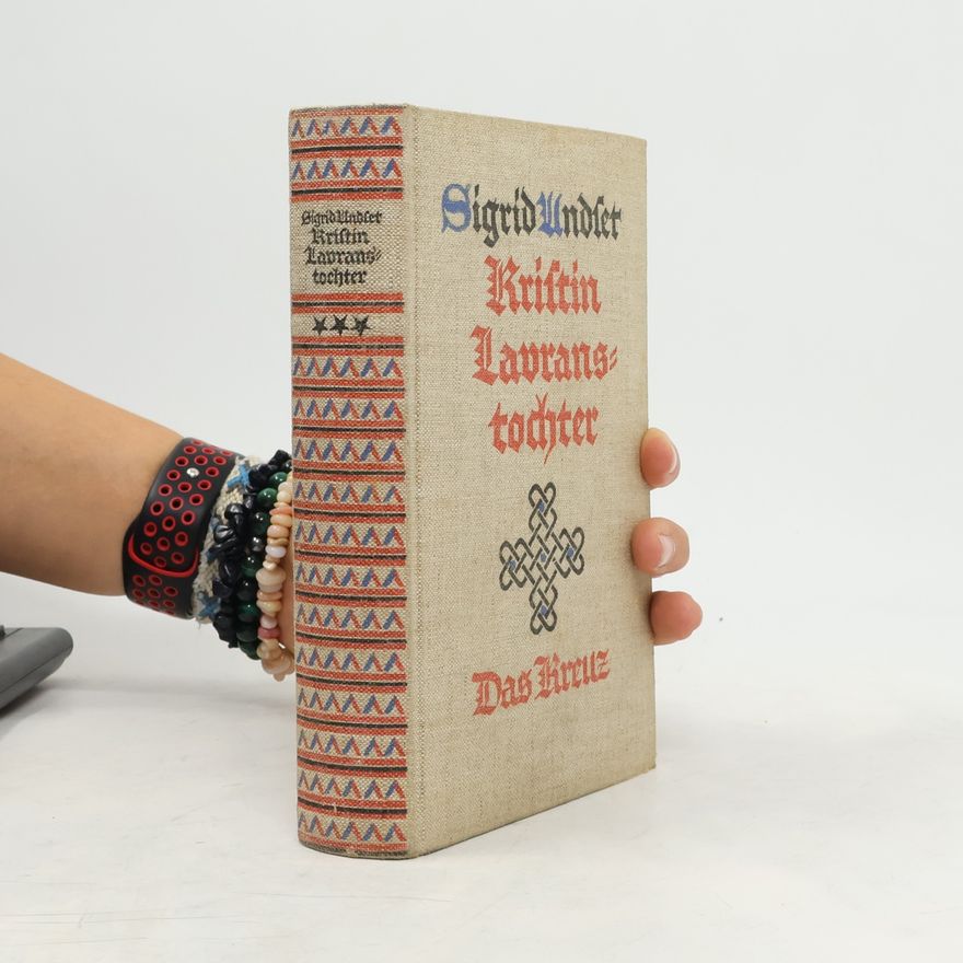 Sigrid Undset Kristin Lavranstochter. Das Kreuz