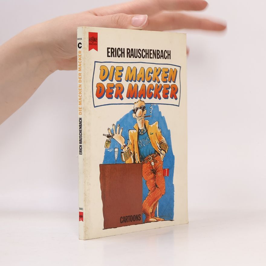 Erich Rauschenbach Die Macken der Macker