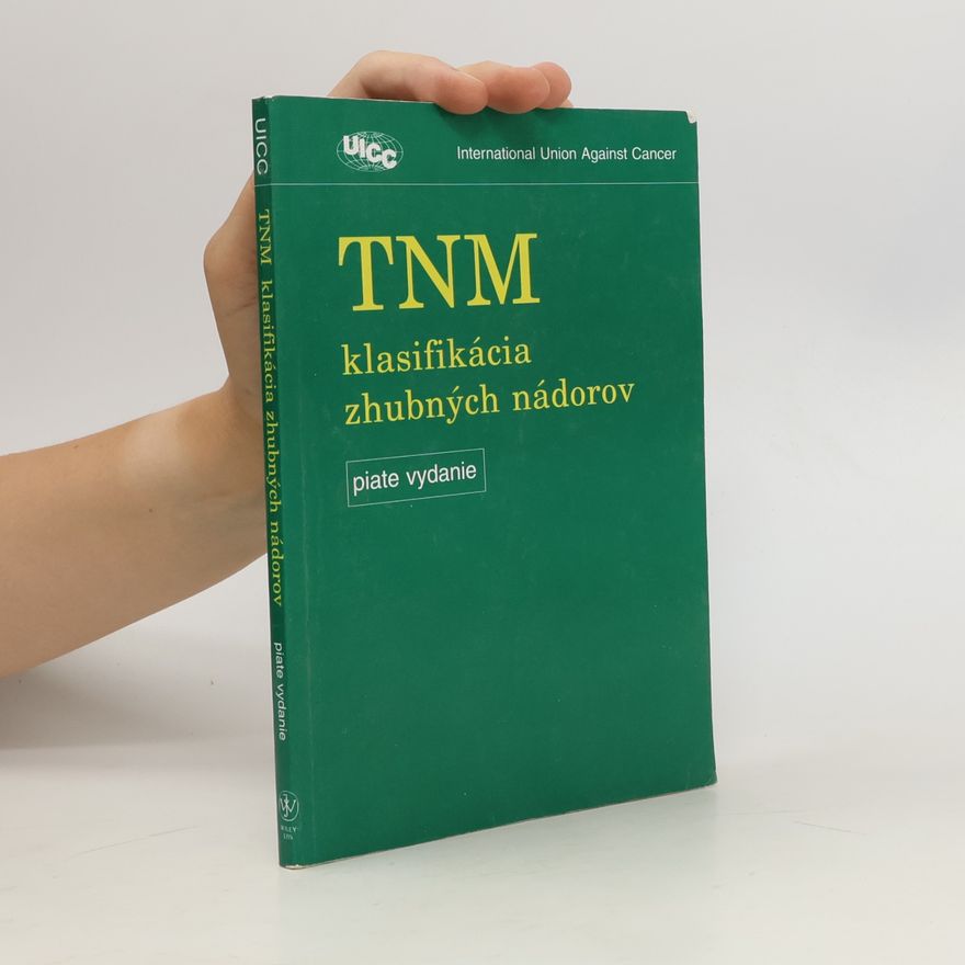 Wittekind Sobin TNM klasifikácia zhubných nádorov