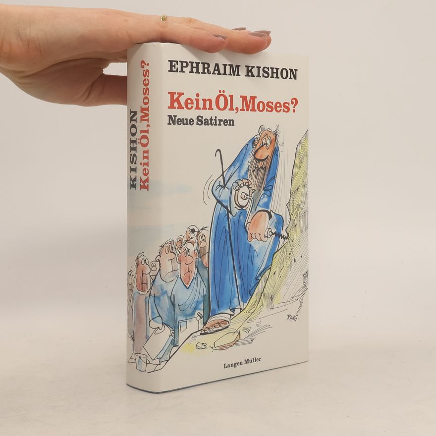 Ephraim Kishon Kein Öl, Moses?
