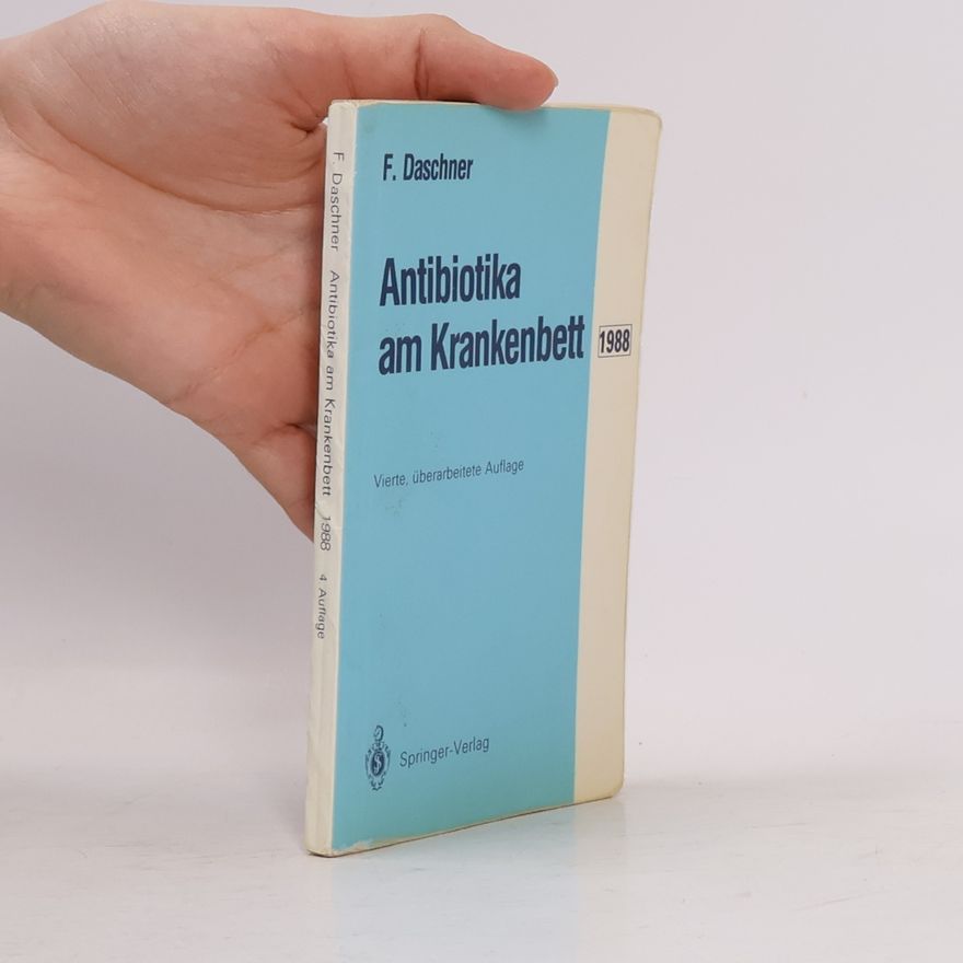 Franz Daschner Antibiotika am Krankenbett