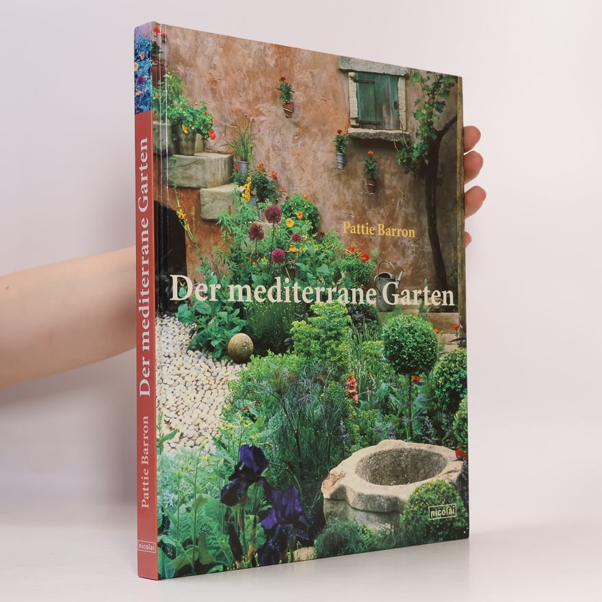 Pattie Barron Der mediterrane Garten