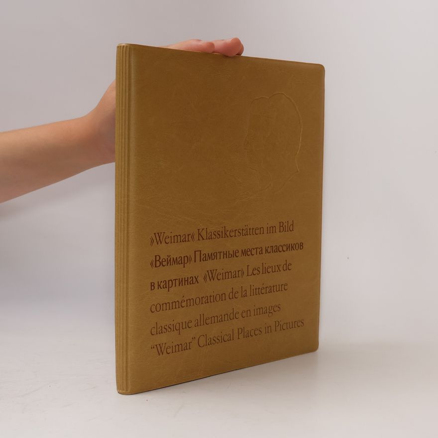 Herbert Kiese "Weimar" Klassikerstätten im Bild