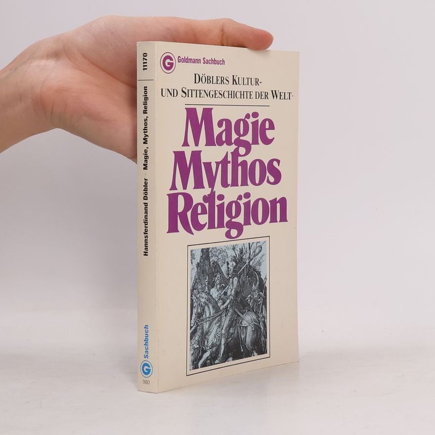 Hannsferdinand Döbler Magie, Mythos, Religion