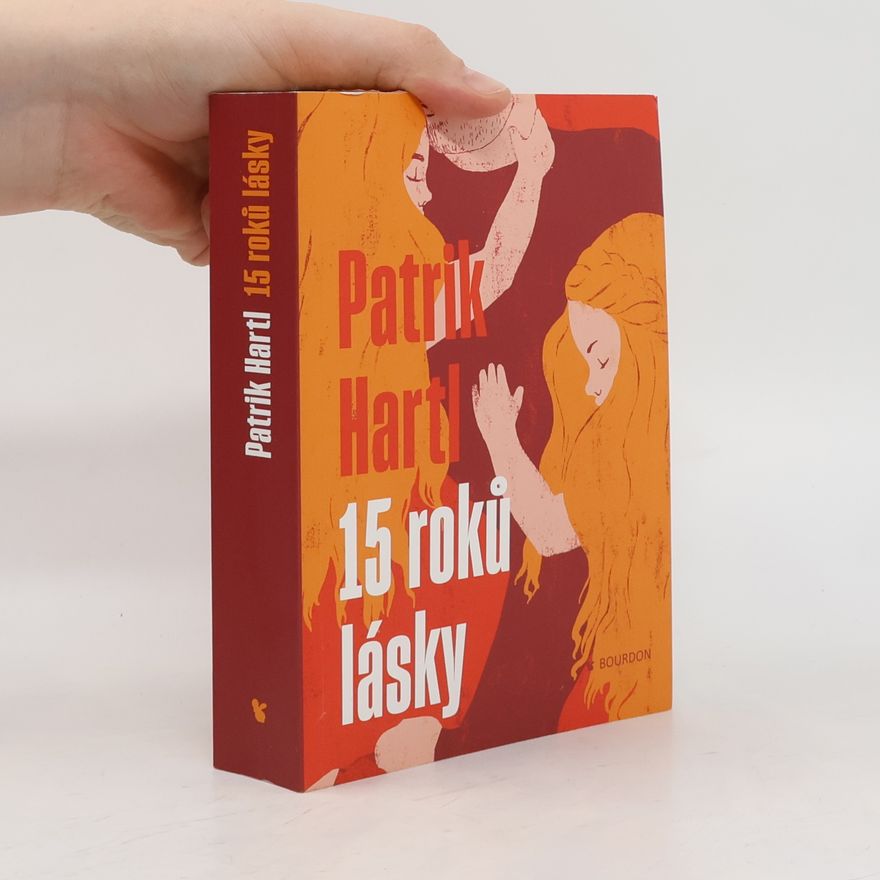 Patrik Hartl 15 roků lásky