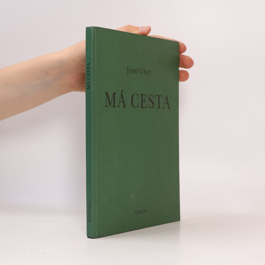 Josef Uher Má cesta