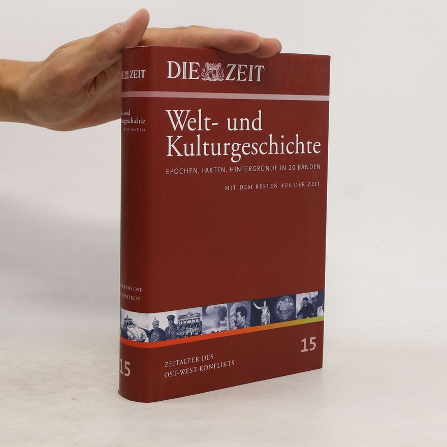 Helmut Schmidt Die Zeit, Welt- und Kulturgeschichte 15: Zeitalter des Ost-West-Konflikts