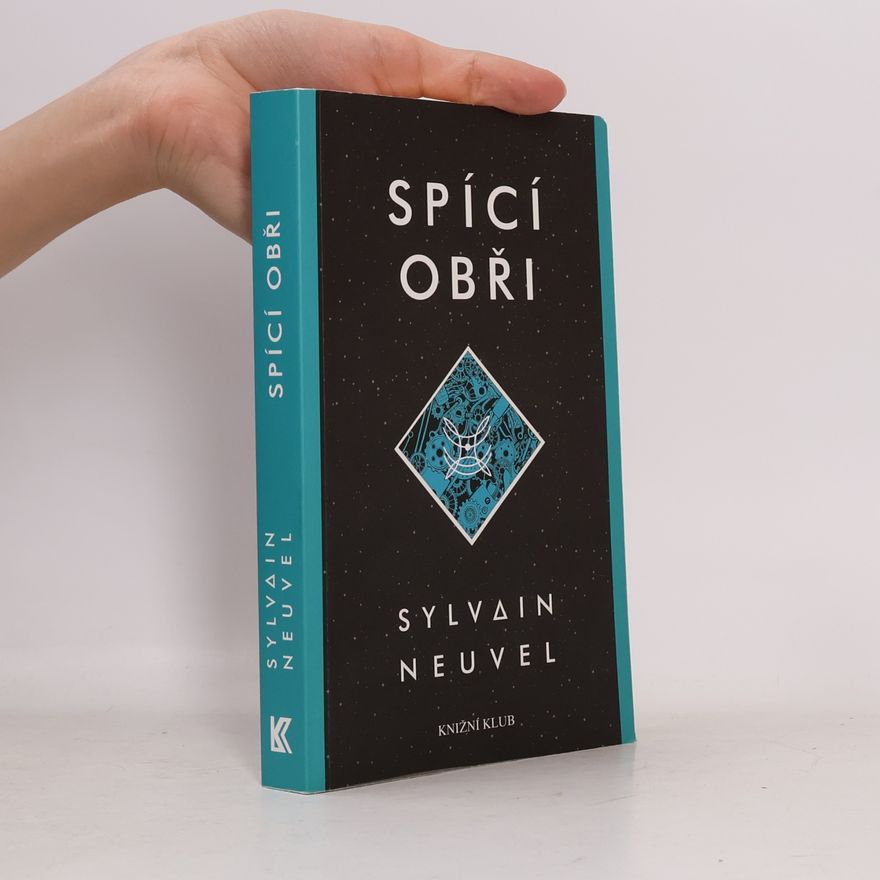 Sylvain Neuvel Spící obři