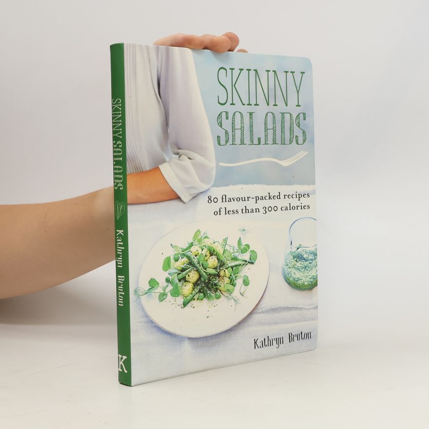 Kathryn Bruton Skinny Salads