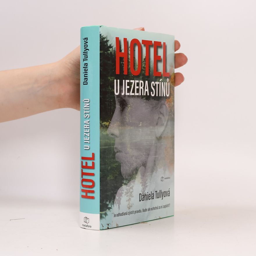 Daniela Tully Hotel u Jezera stínů