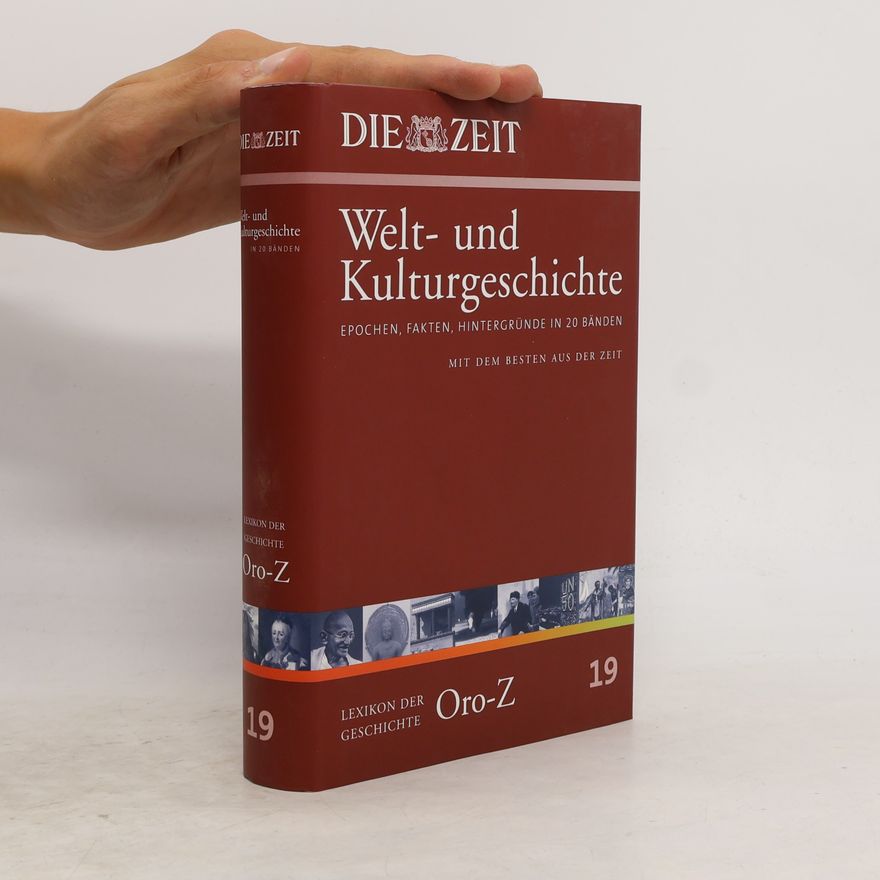 Autorenkollektiv Die Zeit, Welt- und Kulturgeschichte 19: Lexikon der Geschichte