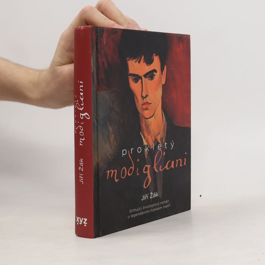 Jiří Žák Prokletý Modigliani : strhující životopisný román o legendárním italském malíři