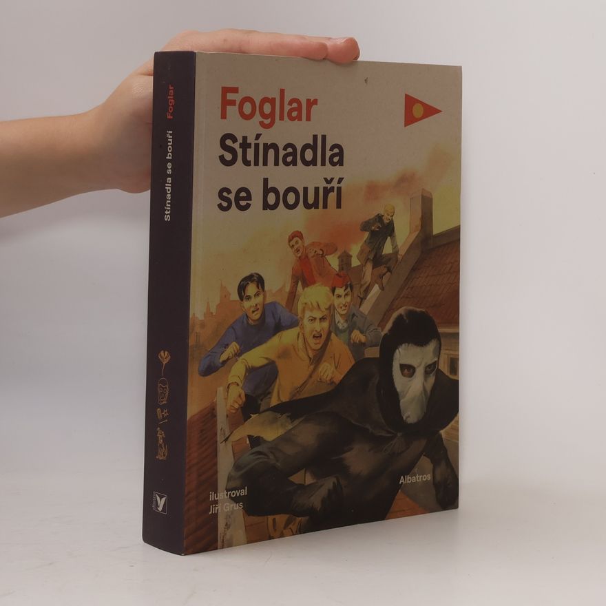 Jaroslav Foglar Stínadla se bouří