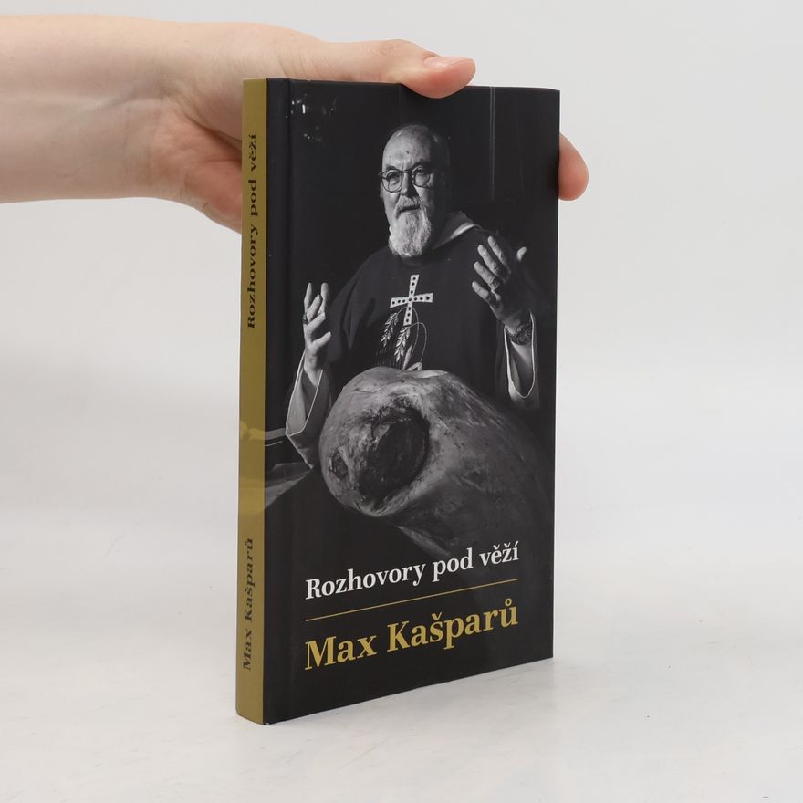 Jaroslav Max Kašparů Rozhovory pod věží