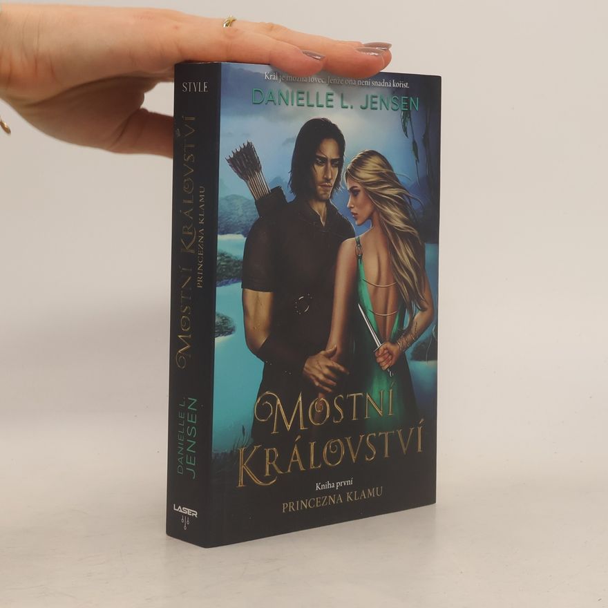 Danielle L. Jensen Mostní království. Princezna klamu