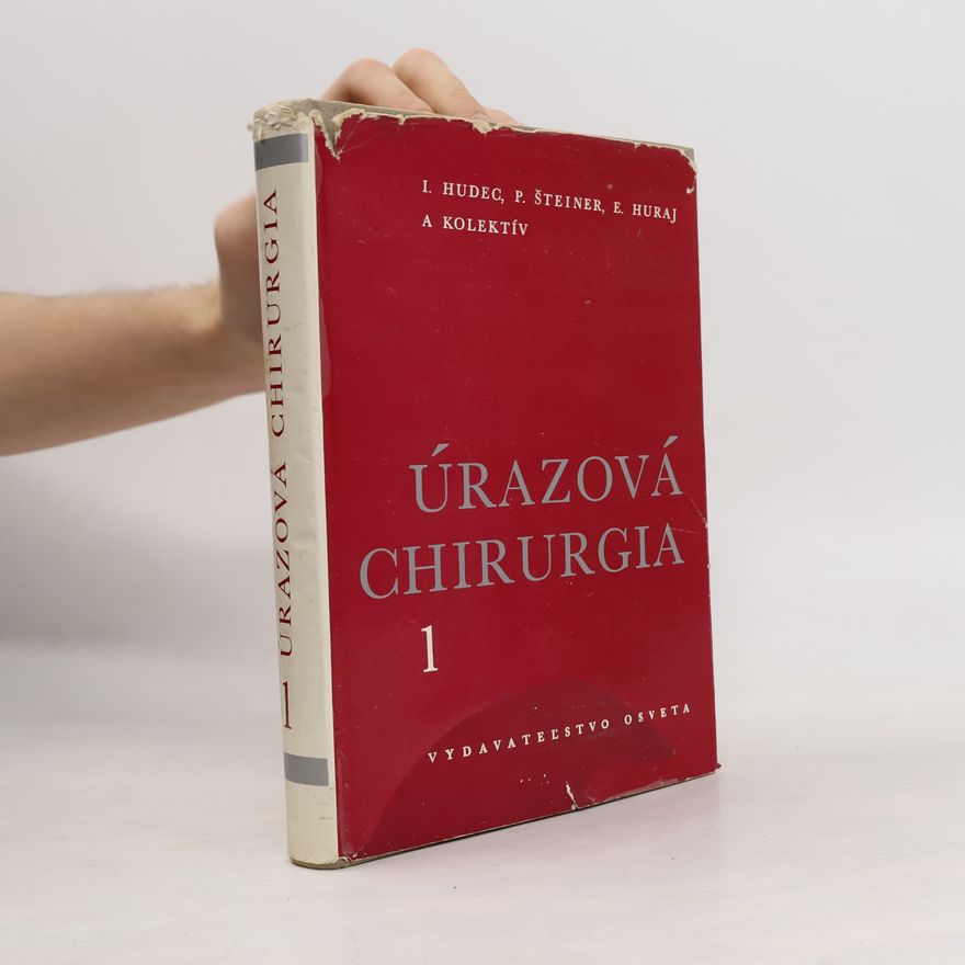 I. Hudec Úrazová chirurgia. 1