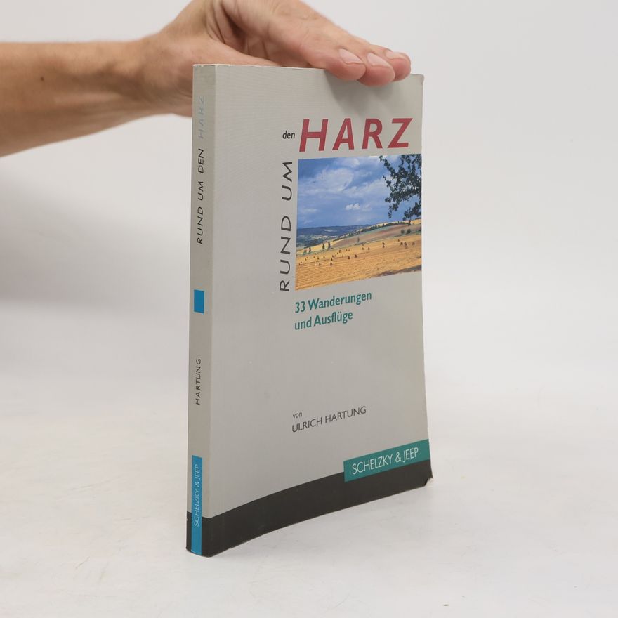 Ulrich Hartung Rund um den Harz