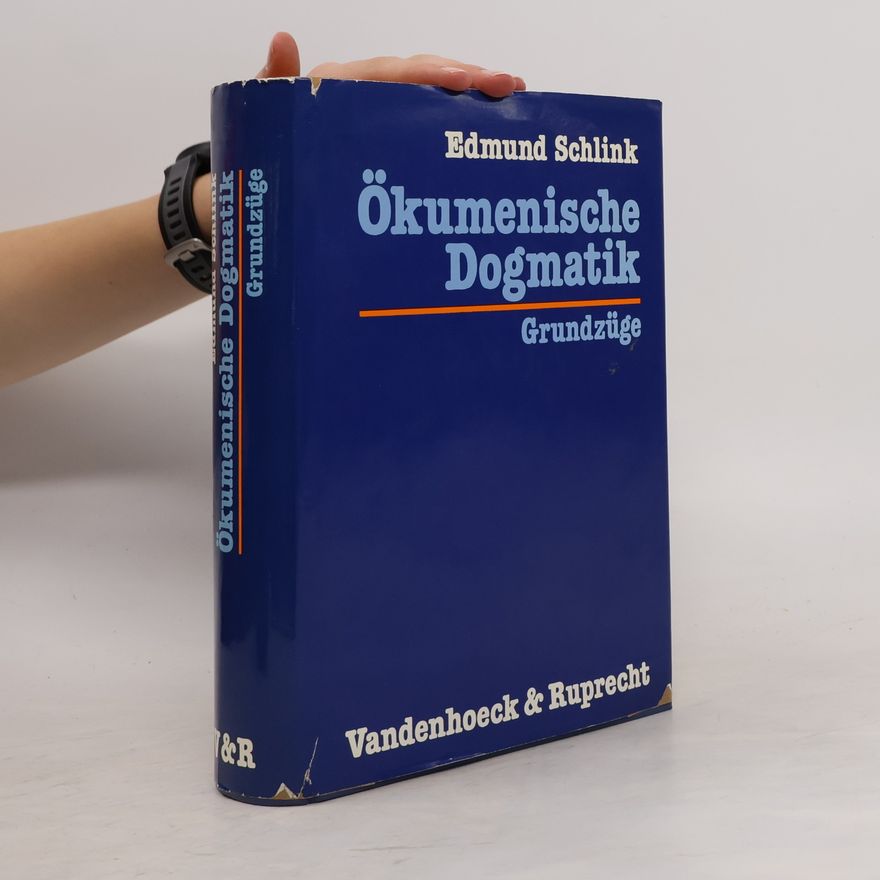 Edmund Schlink Ökumenische Dogmatik