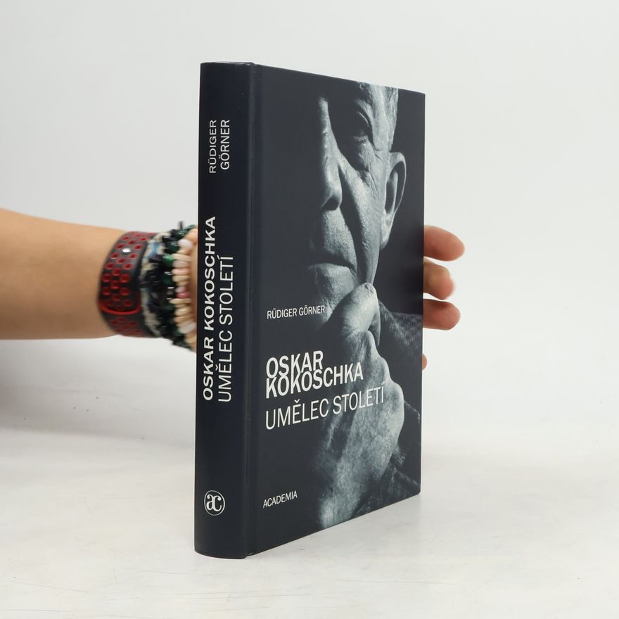 Rüdiger Görner Oskar Kokoschka : umělec století