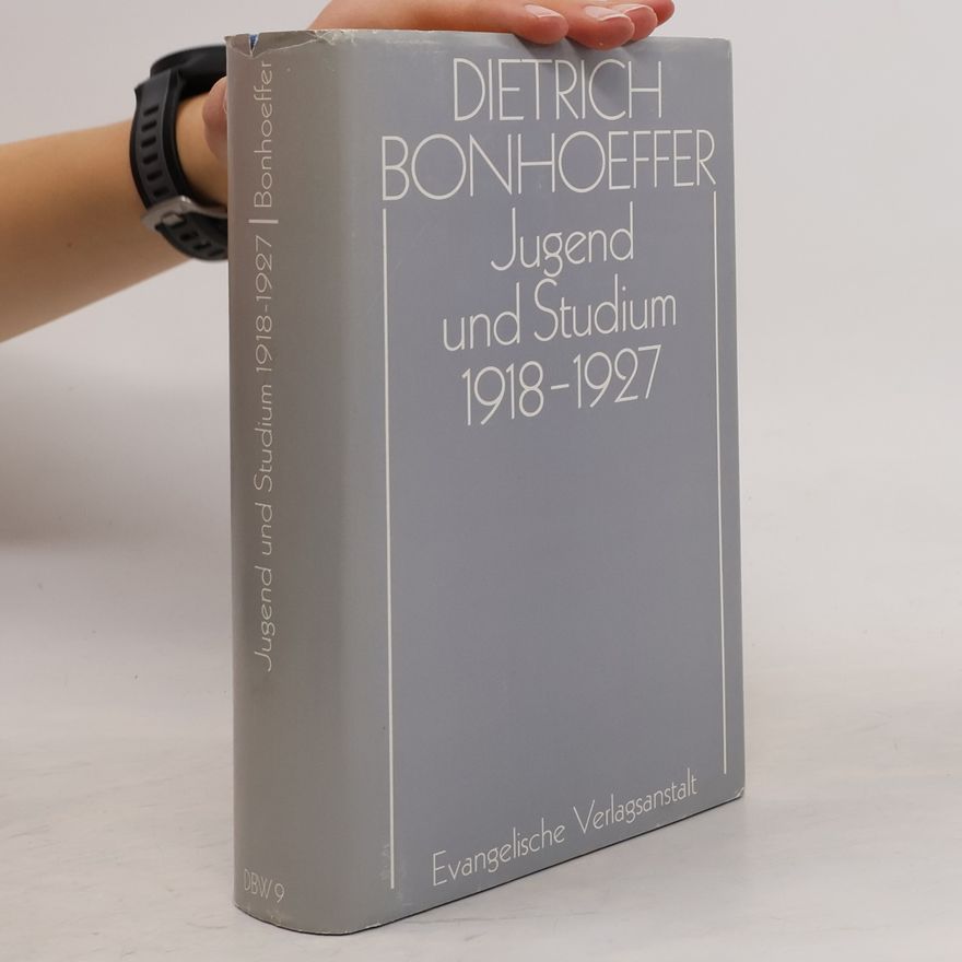 Dietrich Bonhoeffer Jugend und Studium 1918-1927