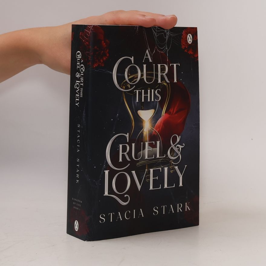 Stacia Stark A Court This Cruel and Lovely