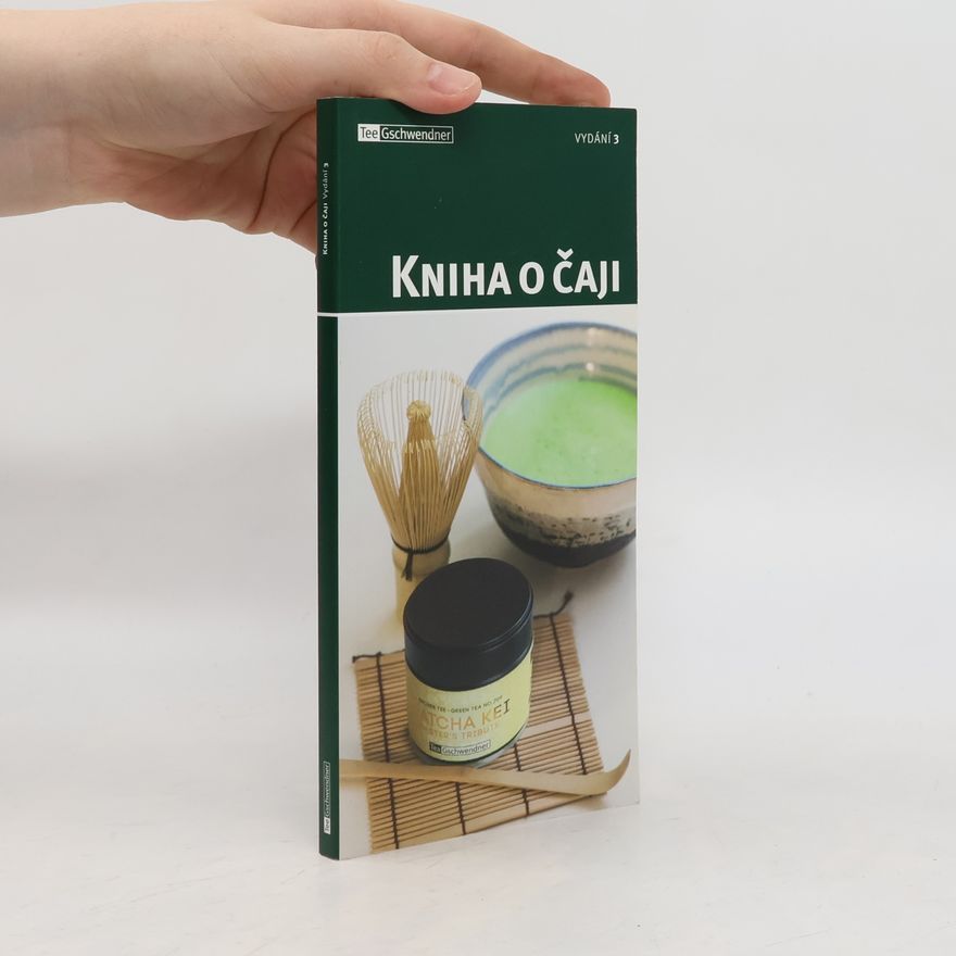 Kolektiv autorů Kniha o čaji