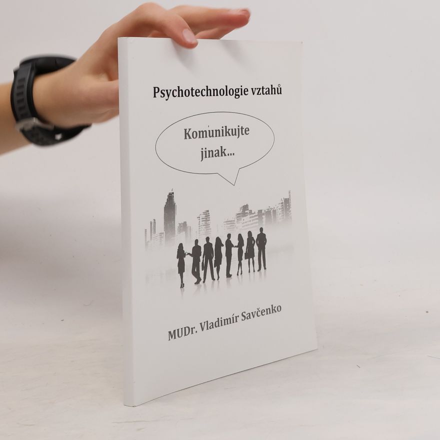 Helena Trčková Psychotechnologie vztahů