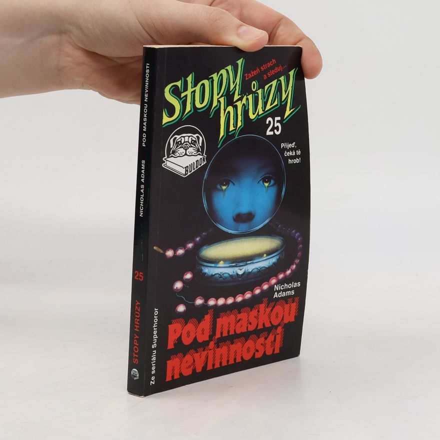 James D. MacDonald Stopy hrůzy 25. Pod maskou nevinnosti