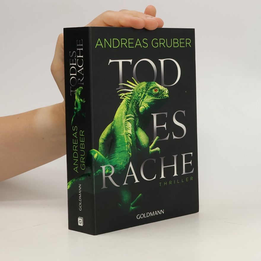 Andreas Gruber Todesrache : Thriller