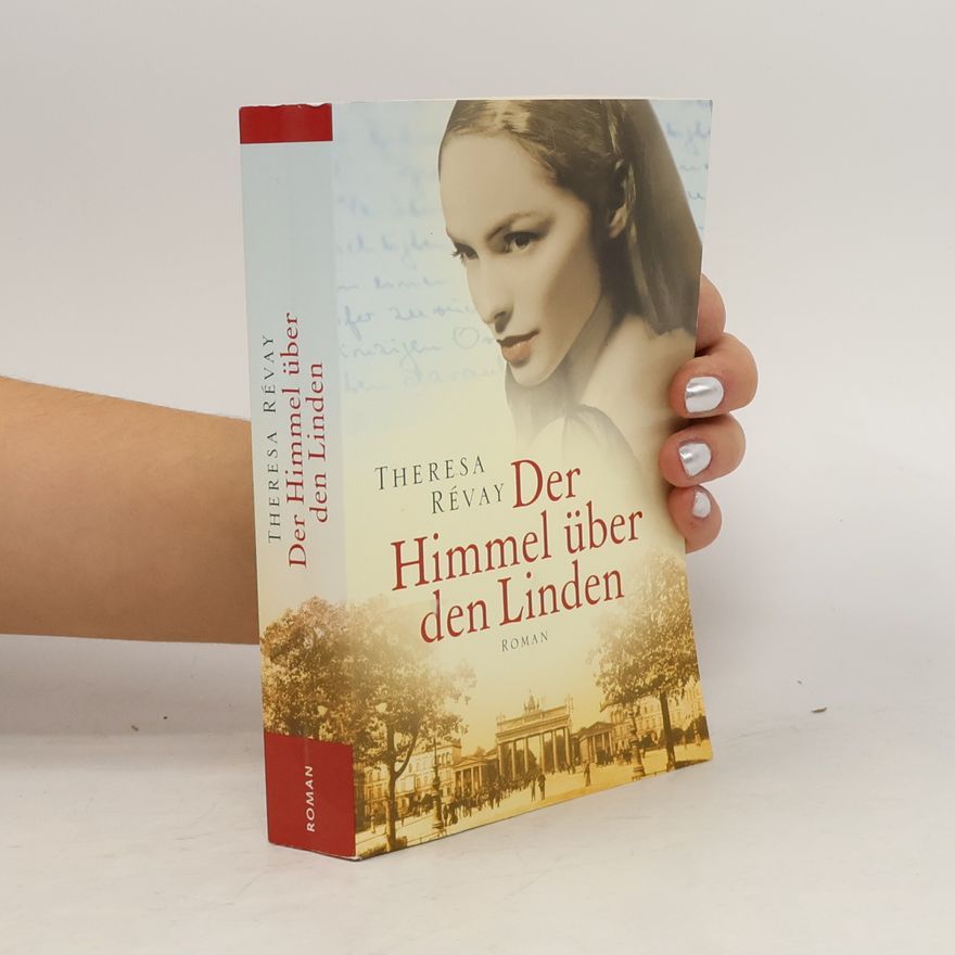 Theresa Révay Der Himmel über den Linden