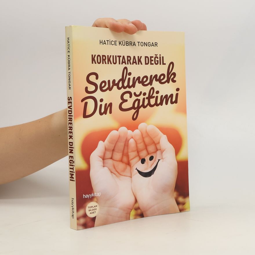 Hatice Kübra Tongar Korkutarak Degil Sevdirerek Dini Egitimi