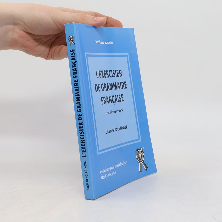 Dagmar Kolaříková L'exercisier de grammaire française