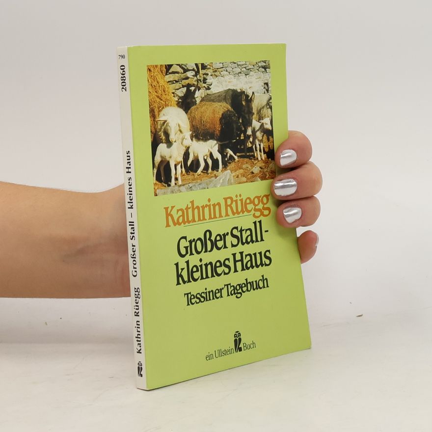 Kathrin Rüegg Grosser Stall - kleines Haus
